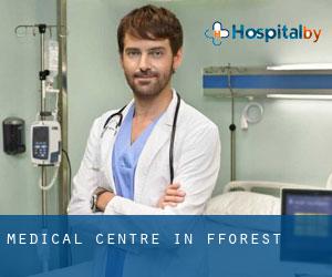 Medical Centre in Fforest