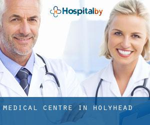 Medical Centre in Holyhead Medical Centre in Holyhead