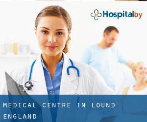 Medical Centre in Lound (England)