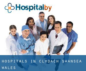 hospitals in Clydach (Swansea, Wales) hospitals in Clydach (Swansea, Wales)