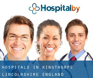 hospitals in Kingthorpe (Lincolnshire, England)